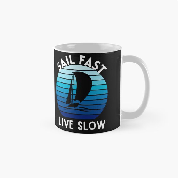 Item preview, Sail Fast Live Slow designed and sold by RedSparkle.