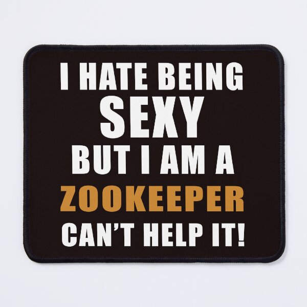 Item preview, Sexy Zookeepers, Zoo Quote, Funny Zookeeping, Zookeeper African Savanna Animal designed and sold by Aerial Addicts.