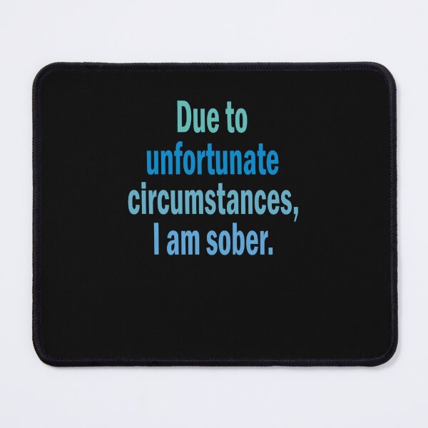 Item preview, I am sober t-shirt. Essential T-Shirt designed and sold by ValeriaFuentess.