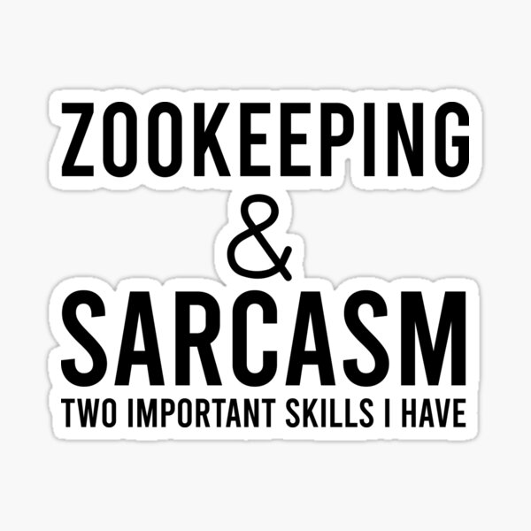 Item preview, Zookeeping And Sarcasm, Zoo Quote, Funny Zookeeping, Zookeeper African Savanna Animal designed and sold by Aerial Addicts.