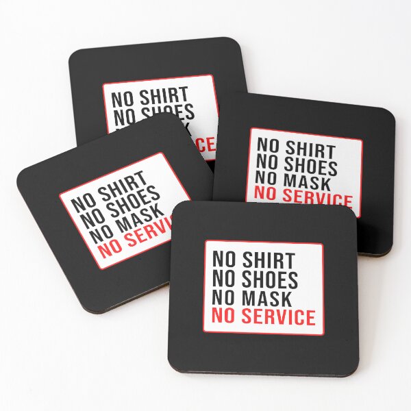 Item preview, No Shirt No Shoes No Mask No Service        designed and sold by AmyDomi1027884.