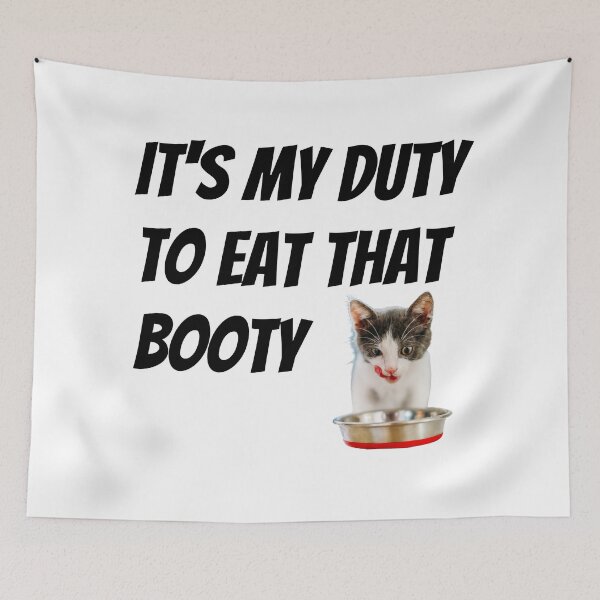Item preview, It's my duty to eat that booty designed and sold by The Love Quill.
