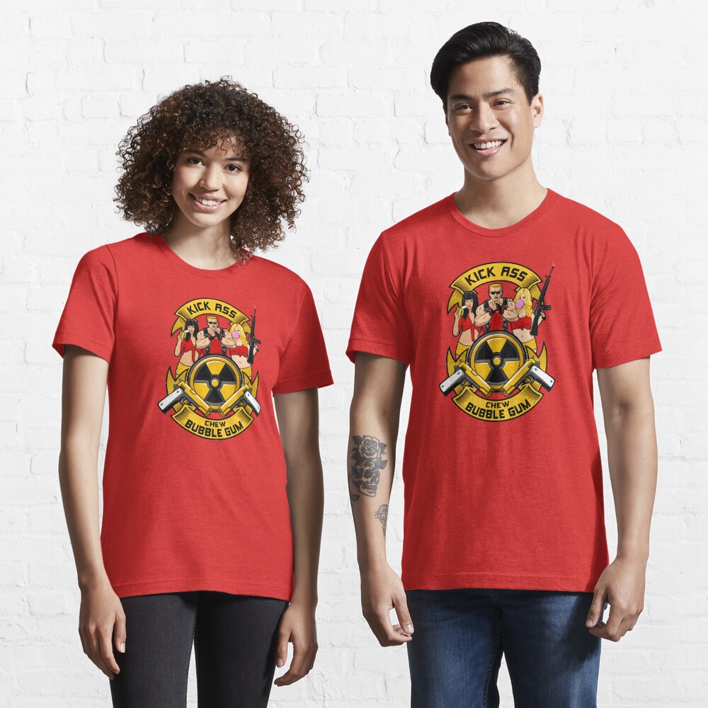 Kick ass! Chew bubble gum! Essential T-Shirt