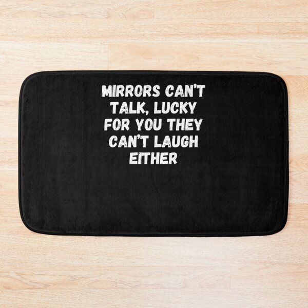 Item preview, Mirrors can’t talk, lucky for you they can’t laugh either. Essential T-Shirt designed and sold by KlausDieterd.