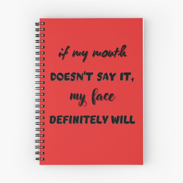 Item preview, If My Mouth Doesn't say it,My Face Definitely Will funny quotes designed and sold by Khaila-shop.