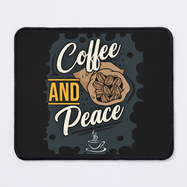 Item preview, coffee and more peace, funny coffee motivation, irresistible coffee, good coffee morning designed and sold by Nicedeco.