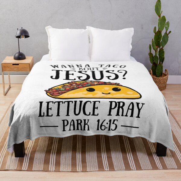 Item preview, Wanna Taco Bout Jesus Lettuce Pray designed and sold by Tatus Brinal.