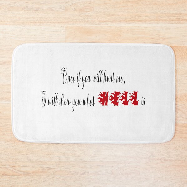 Item preview, Once if you will hurt me, I will show you what HELL is designed and sold by ikrame-shop.