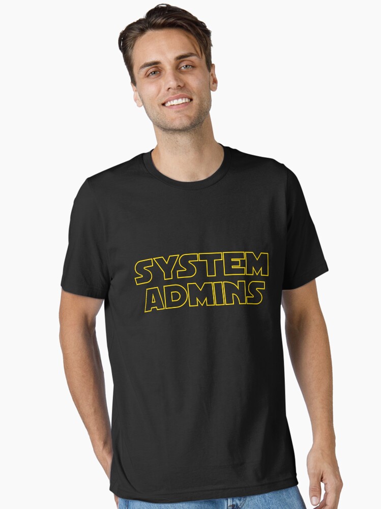 Thumbnail 1 of 7, Essential T-Shirt, system admins designed and sold by yourgeekside.