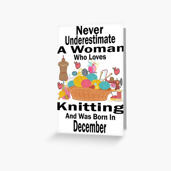Item preview, Never Underestimate A Woman Who Loves Knitting And Was Born In December  designed and sold by boyastore.
