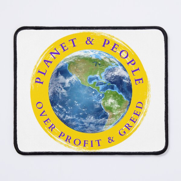 Item preview, Planet and People over Profit and Greed designed and sold by CaramelSauce.