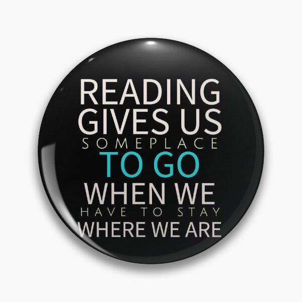 Item preview, Reading gives us someplace to go when we have to stay where we are designed and sold by Oreo2020 Creations.