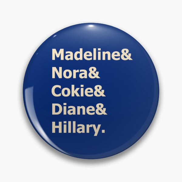 Item preview, Madeline & Nora & Cokie & Diane & Hillary.  designed and sold by FunnyClever.