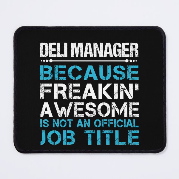 Item preview, Deli Manager T Shirt - Freaking Awesome Gift Item Tee designed and sold by watkinsmat.