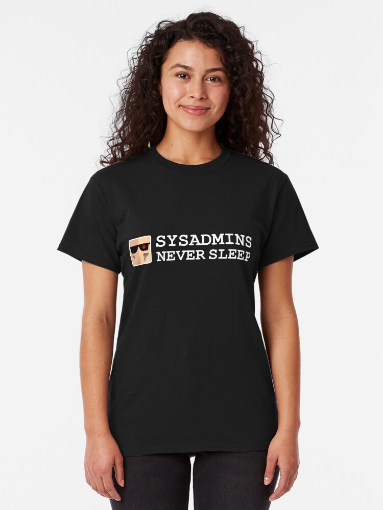 Vista alternativa de Camiseta clásica sysadmin never sleep