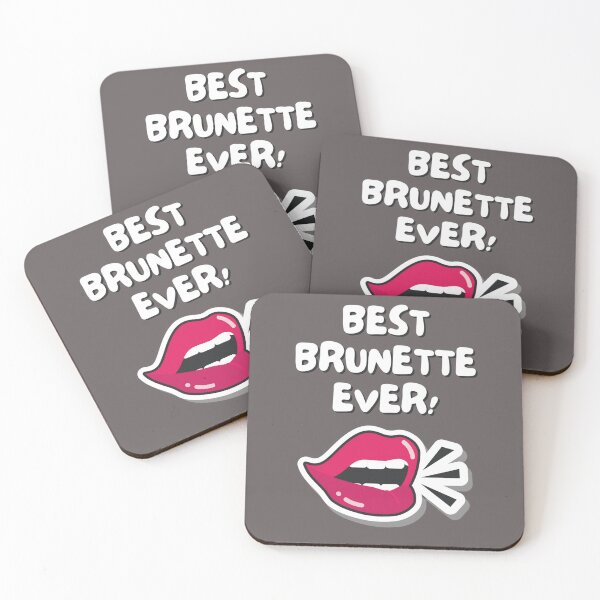 Item preview, best brunette ever! designed and sold by Giovanni's  Brown Quotes.