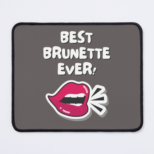 Item preview, best brunette ever! designed and sold by Giovanni's Brown Quotes.
