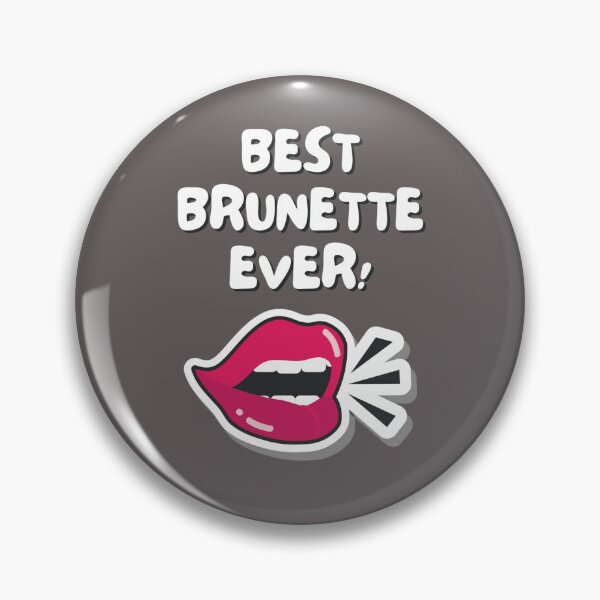 Item preview, best brunette ever! designed and sold by Giovanni's  Brown Quotes.