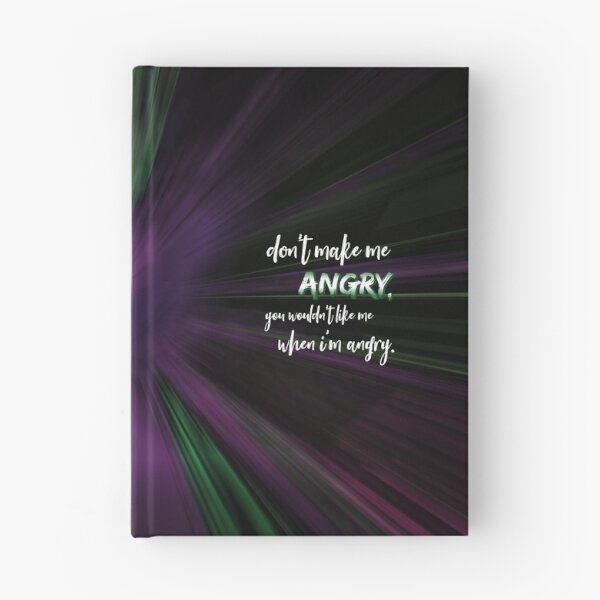 Item preview, Don't make me angry, you wouldn't like me when I'm angry designed and sold by keilamariadesig.