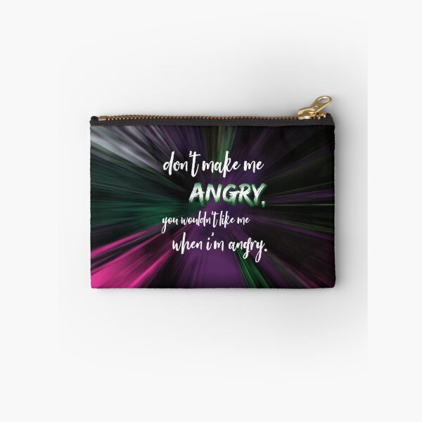 Item preview, Don't make me angry, you wouldn't like me when I'm angry designed and sold by keilamariadesig.