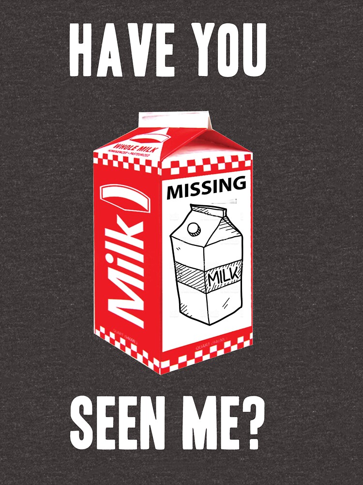 "Have You Seen Me? Missing Milk Carton" Tshirt for Sale by bttraverse