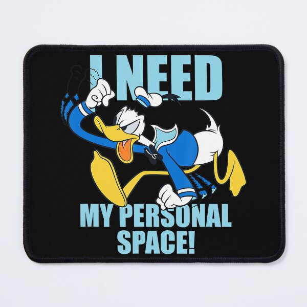 Item preview, Donald Duck I Need My Personal Space designed and sold by DonaldUS.