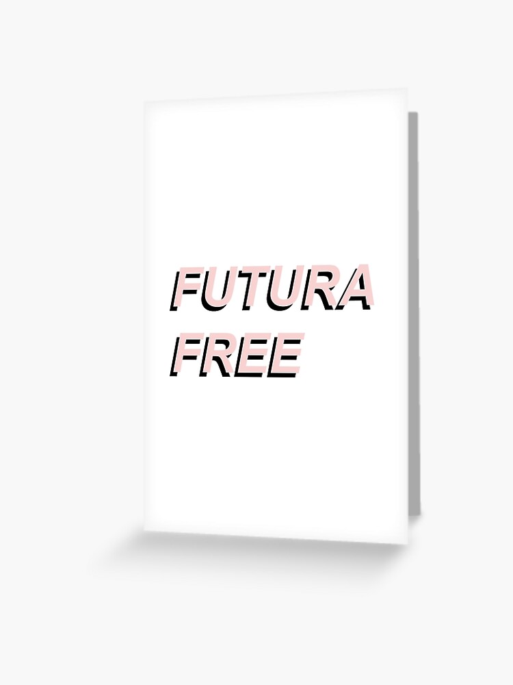 Futura Free By Frank Ocean Greeting Card By Saskiaaa Redbubble