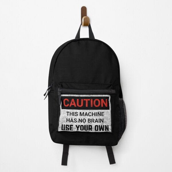Item preview, Funny Brain Caution this machine has no brain use your own funny warning signs designed and sold by cizito.