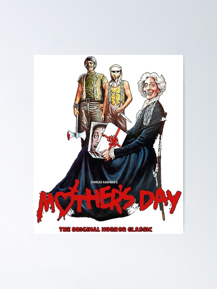 "Mother's Day Horror Movie " Poster by Mickey4070 Redbubble