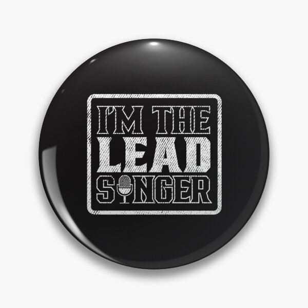 Item preview, I Am The Lead Singer designed and sold by TranDaoXCX.