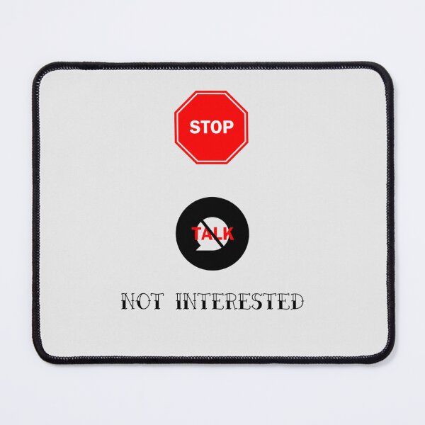 Item preview, STOP NOT INTERESTED T-SHIRT Classic T-Shirt designed and sold by JuttaMiller.
