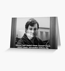 Peep Show Mark "Just another ordinary day." Print Greeting Card