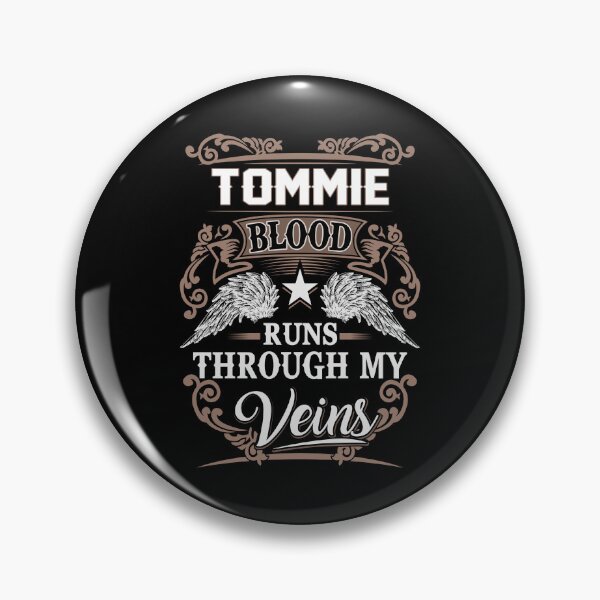 Item preview, Tommie Name T Shirt - Tommie Blood Runs Through My Veins Gift Item Tee designed and sold by masondilla.