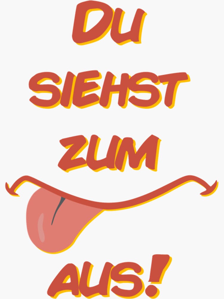 Du Siehst Gut Aus Englisch "Du siehst gut aus! " Sticker by GARSTICKDesigns | Redbubble