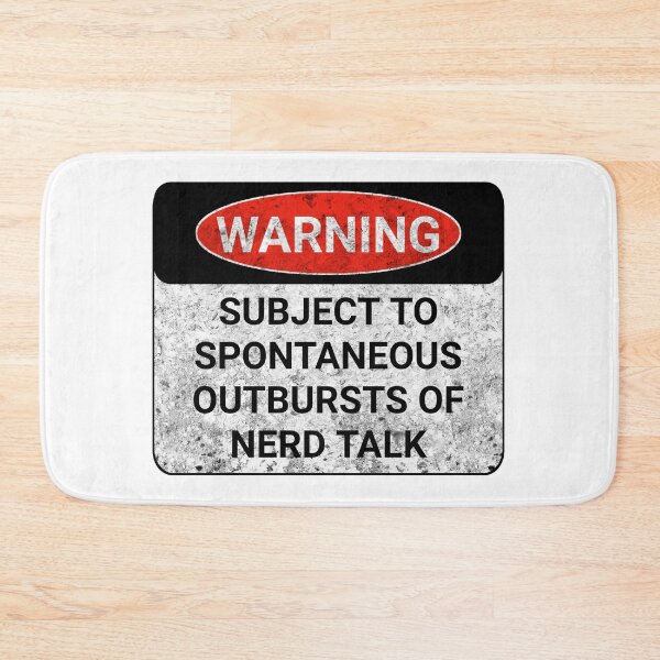 Item preview, WARNING  SUBJECT TO SPONTANEOUS OUTBURSTS OF NERD TALK designed and sold by cizito.