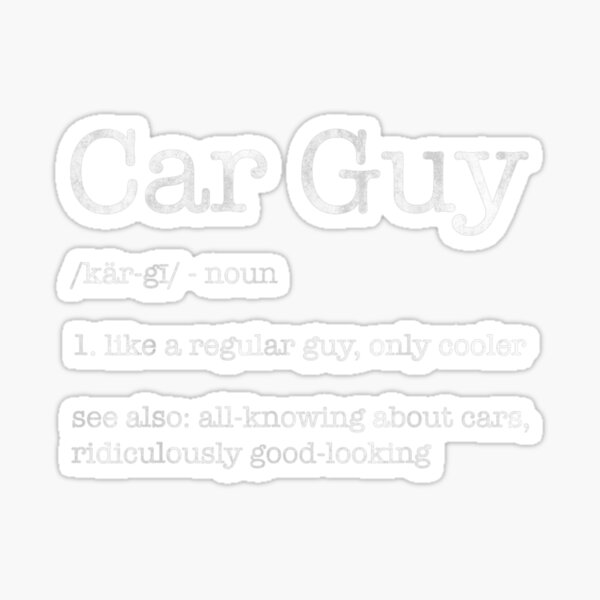 "Funny Car Guy Boys Car Guy Definition" Sticker by VanceLucas700