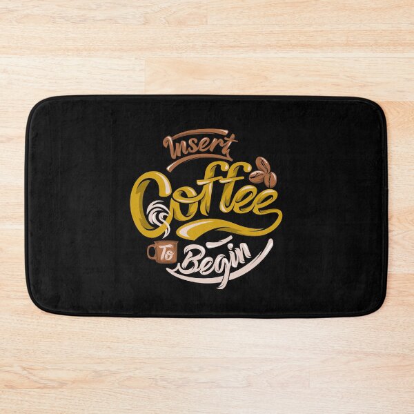 Item preview, Insert Coffee To Begin Caffeine Funny Gift Mocha designed and sold by asvpdiamond.