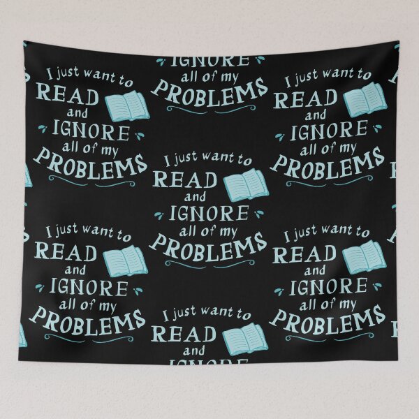 Item preview, I just want to read and ignore all my problems designed and sold by Cary Nitzsche.