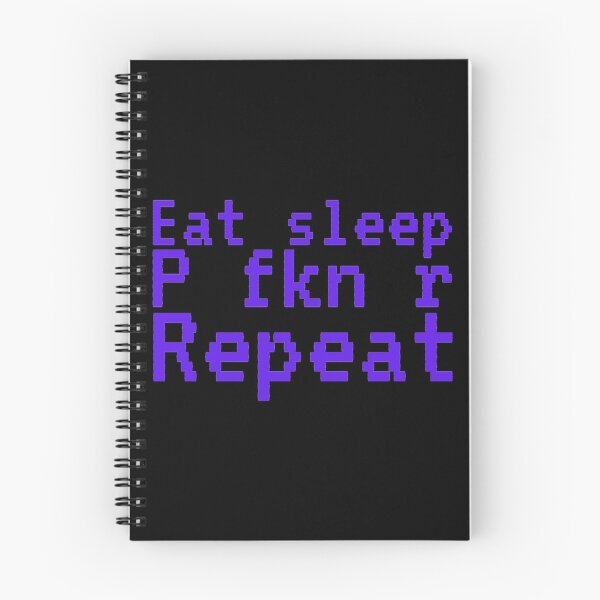 Item preview, Eat Sleep P fkn R Repeat Classic . designed and sold by coonsetaschm.