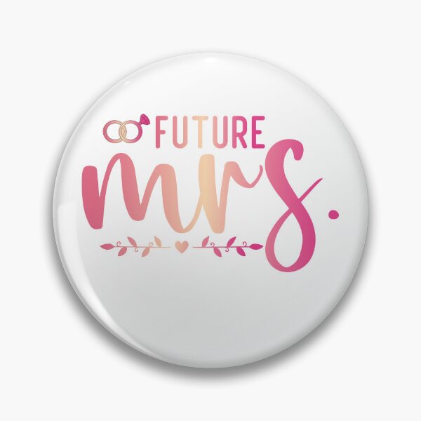 Item preview, Future Mrs designed and sold by millionair3.