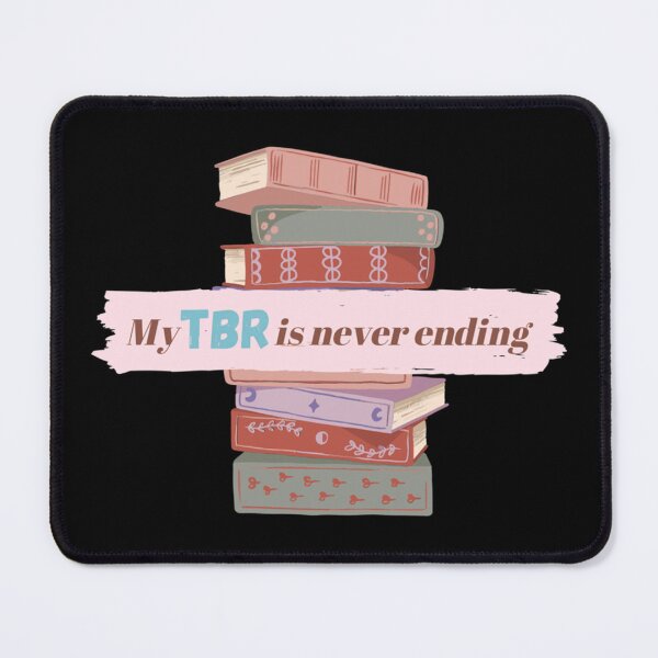 Item preview, My TBR Is Never Ending, Funny Bookish Reader designed and sold by Cary Nitzsche.