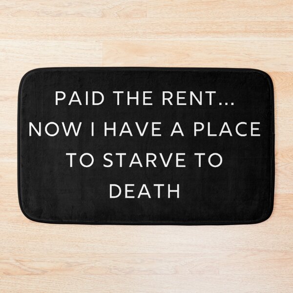Item preview, Paid The Rent... designed and sold by OneFunnyDesign.