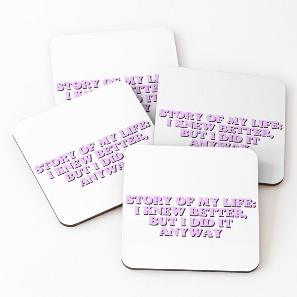 Item preview, story of my life: I knew better, but i did it anyway designed and sold by Beeroclock.