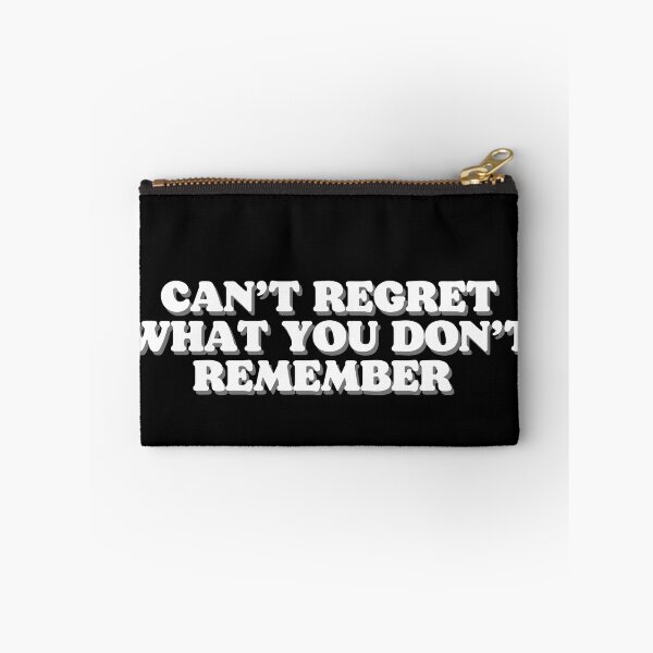 Item preview, can’t regret what you don't remember designed and sold by Beeroclock.