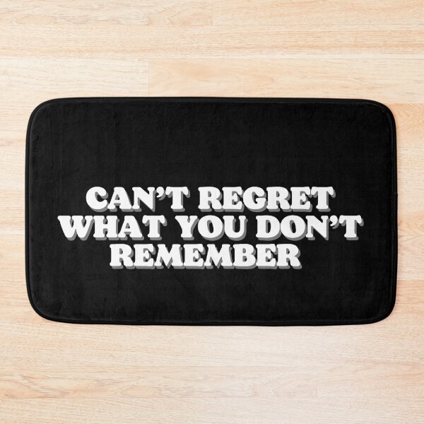 Item preview, can’t regret what you don't remember designed and sold by Beeroclock.