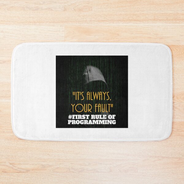 Item preview, First Rule of Programming Its always your fault designed and sold by javakufi88.