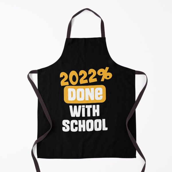 Item preview, 2022% Done With School Senior Graduation designed and sold by QueenOfPrint.