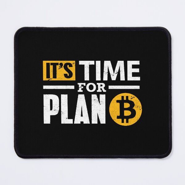 Item preview, Bitcoin T-Shirt It's Time For Plan B Bitcoin BTC designed and sold by FlorenceAdela.