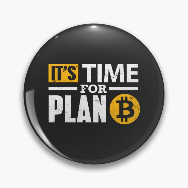 Item preview, Bitcoin T-Shirt It's Time For Plan B Bitcoin BTC designed and sold by FlorenceAdela.