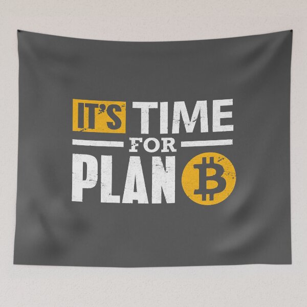 Item preview, Bitcoin T-Shirt It's Time For Plan B Bitcoin BTC designed and sold by FlorenceAdela.